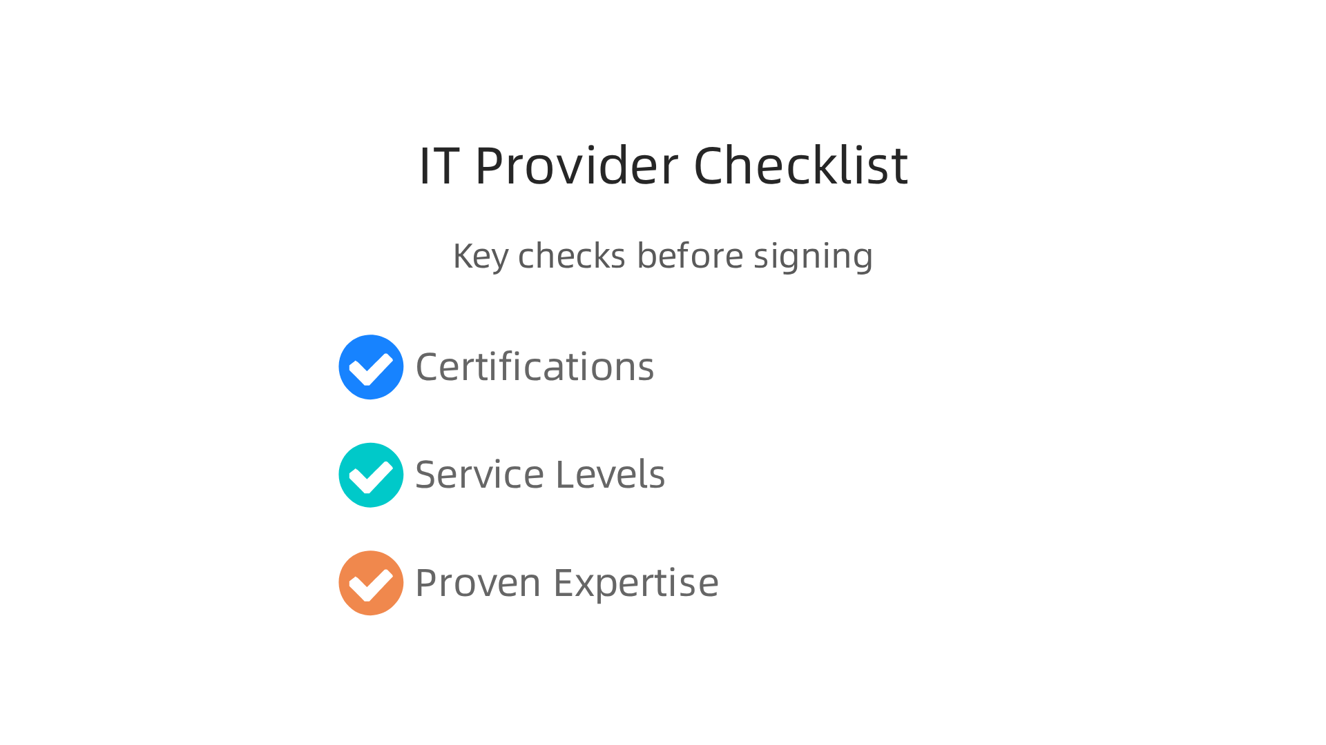 Essential criteria for evaluating IT service providers include certifications, robust SLAs, and proven expertise.