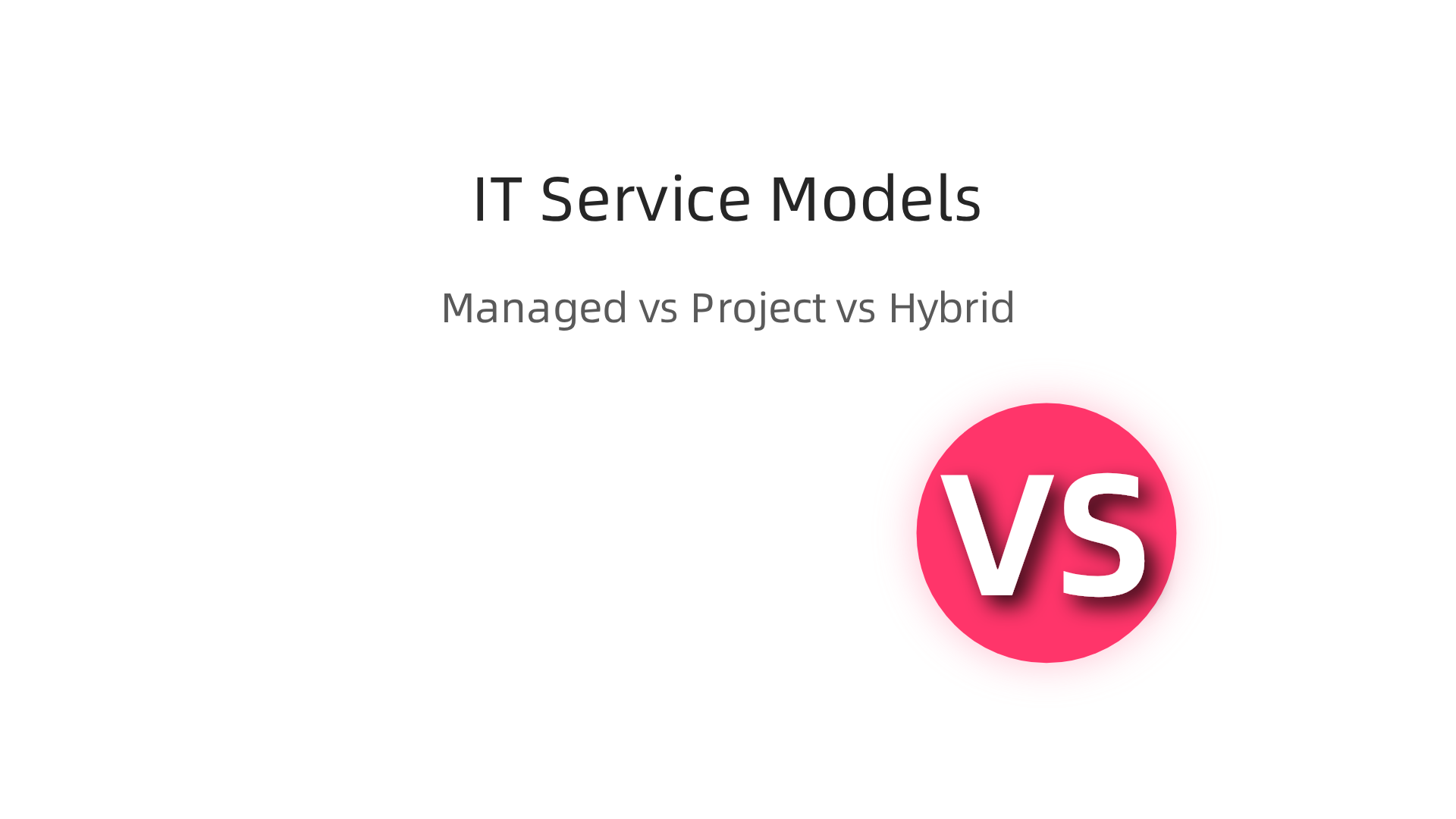 Compare Managed IT Services and Project-Based Consulting to determine the best model for your business needs.